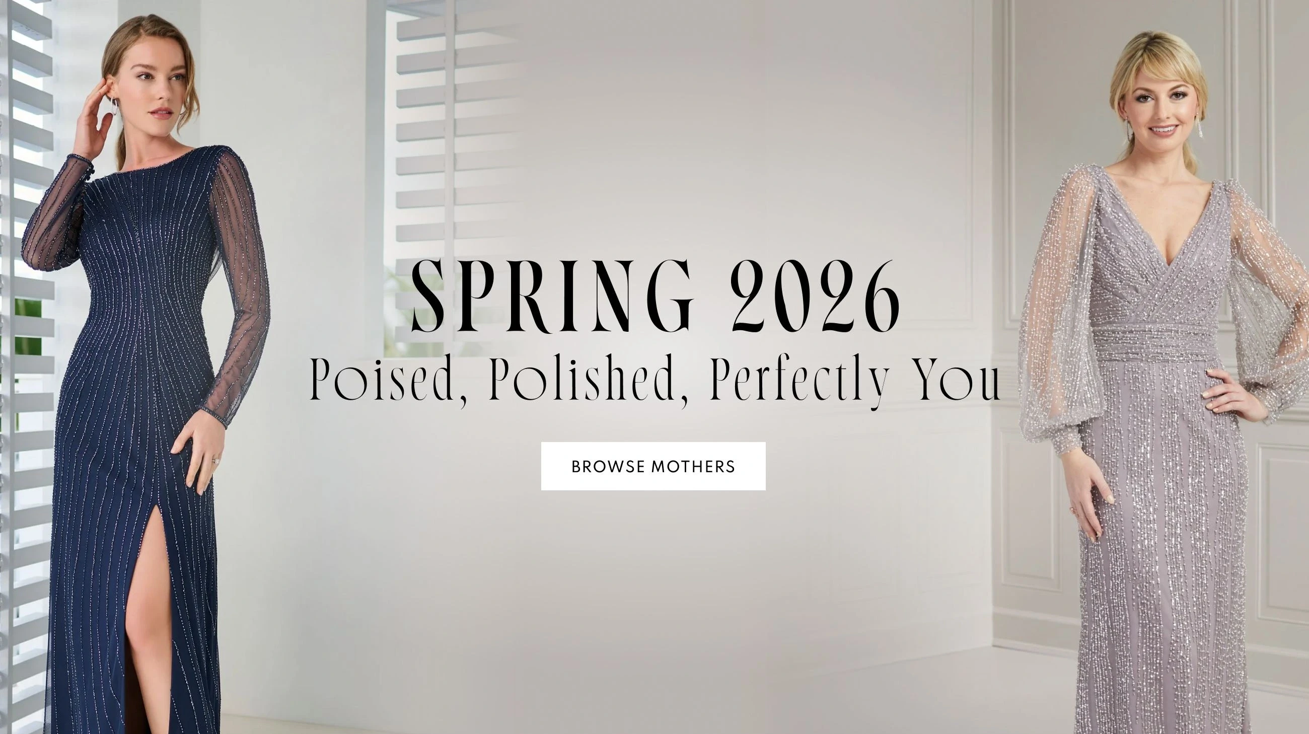 Models are wearing Mother of the Bride dresses, spring 2026 desktop banner
